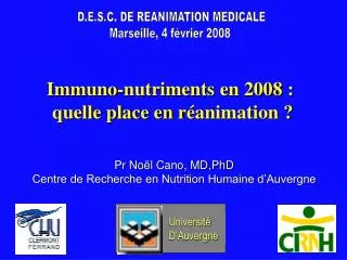 Immuno-nutriments en 2008 : quelle place en r éan imation ?
