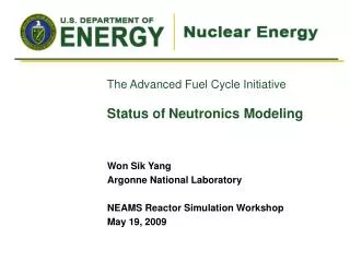 The Advanced Fuel Cycle Initiative Status of Neutronics Modeling