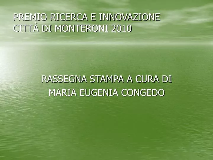 premio ricerca e innovazione citt di monteroni 2010