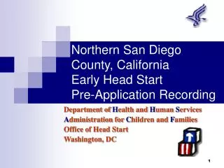 Northern San Diego County, California Early Head Start Pre-Application Recording