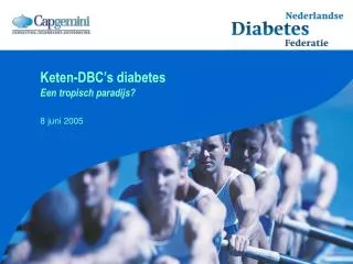 Keten-DBC’s diabetes Een tropisch paradijs?