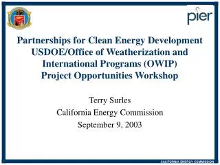 Partnerships for Clean Energy Development USDOE/Office of Weatherization and International Programs (OWIP) Project Oppo