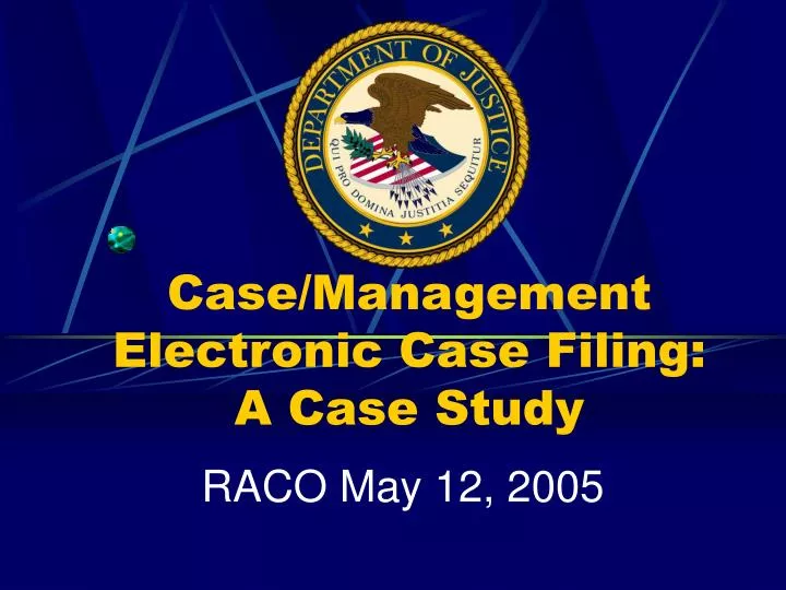 case management electronic case filing a case study