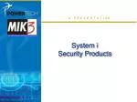 System i Security Products - slide 1