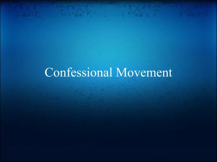 confessional movement