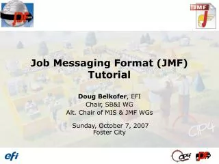 Job Messaging Format (JMF) Tutorial