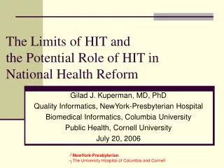 The Limits of HIT and the Potential Role of HIT in National Health Reform