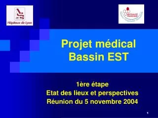 Projet médical Bassin EST