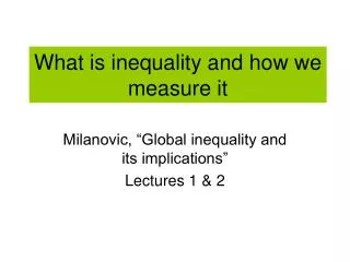 What is inequality and how we measure it