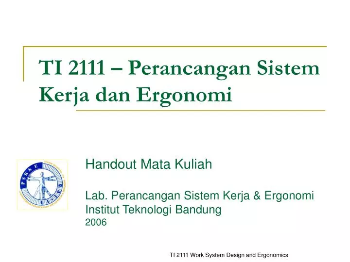 ti 2111 perancangan sistem kerja dan ergonomi