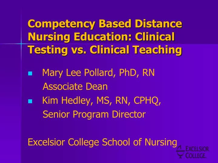 competency based distance nursing education clinical testing vs clinical teaching