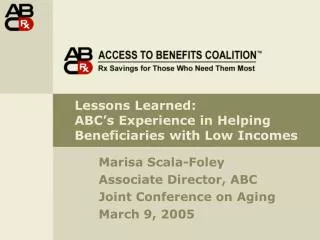 Lessons Learned: ABC’s Experience in Helping Beneficiaries with Low Incomes
