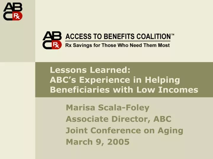 lessons learned abc s experience in helping beneficiaries with low incomes