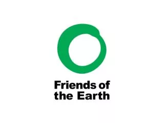 Who are Friends of the Earth?