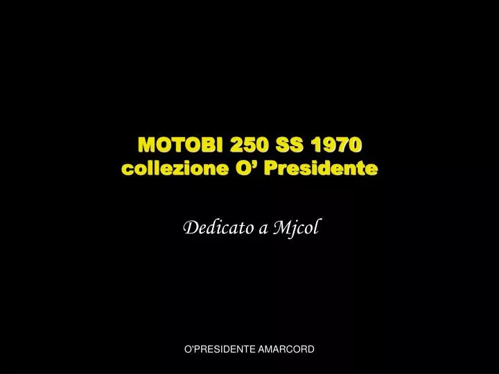motobi 250 ss 1970 collezione o presidente