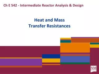 Ch E 542 - Intermediate Reactor Analysis &amp; Design