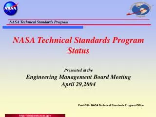 NASA Technical Standards Program Status Presented at the Engineering Management Board Meeting April 29,2004