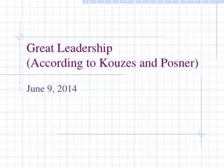 Great Leadership (According to Kouzes and Posner)