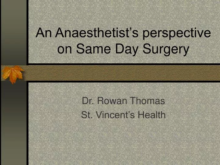 an anaesthetist s perspective on same day surgery