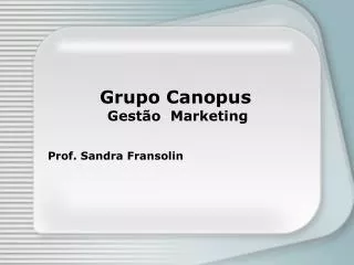 Grupo Canopus Gestão Marketing