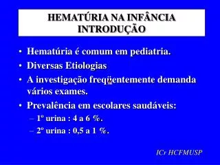 HEMATÚRIA NA INFÂNCIA INTRODUÇÃO