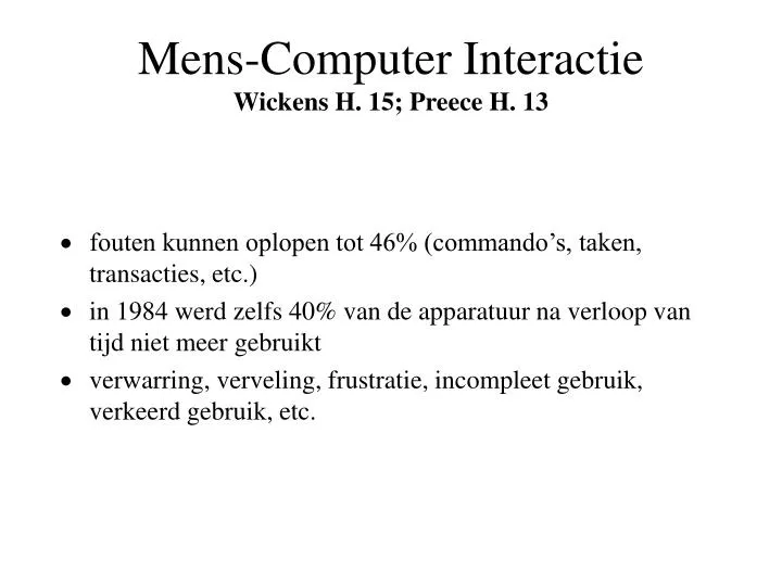 mens computer interactie wickens h 15 preece h 13