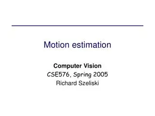 Motion estimation