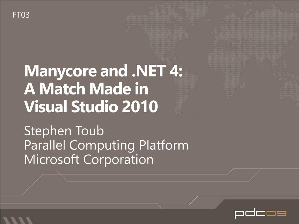 PPT - Manycore and .NET 4: A Match Made in Visual Studio 2010 ...