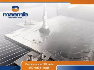 Empresa certificada ISO 9001:2008