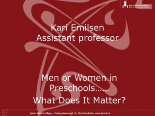 Kari Emilsen Assistant professor