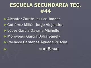 ESCUELA SECUNDARIA TEC. #44