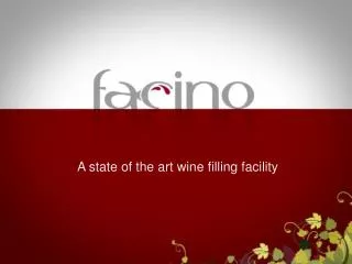 A state of the art wine filling facility