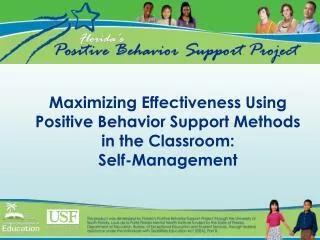 Maximizing Effectiveness Using Positive Behavior Support Methods in the Classroom: Self-Management