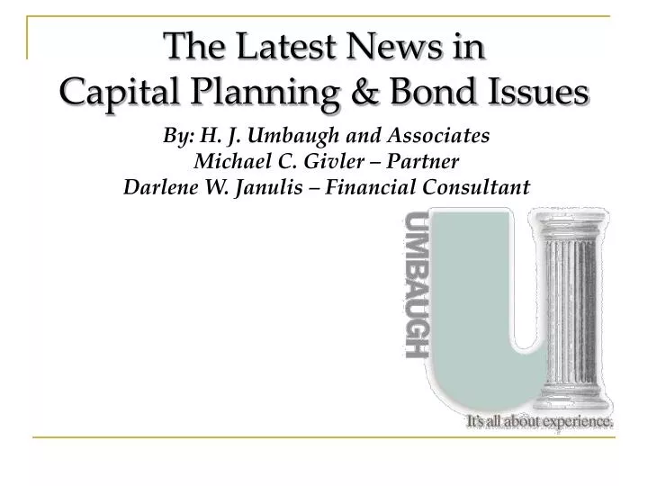 the latest news in capital planning bond issues