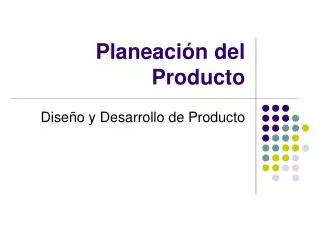 planeaci n del producto