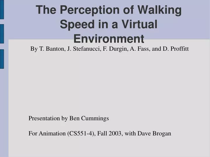 the perception of walking speed in a virtual environment