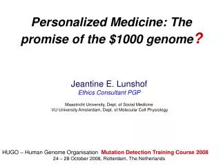 Personalized Medicine: The promise of the $1000 genome ?