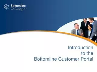 Introduction to the Bottomline Customer Portal