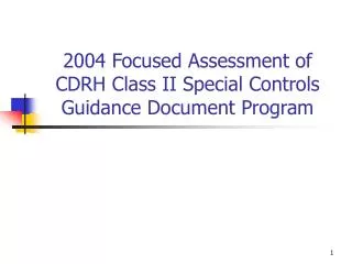 2004 Focused Assessment of CDRH Class II Special Controls Guidance Document Program