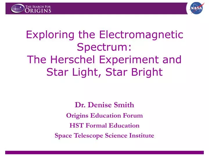 exploring the electromagnetic spectrum the herschel experiment and star light star bright