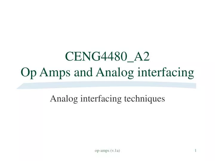 ceng4480 a2 op amps and analog interfacing