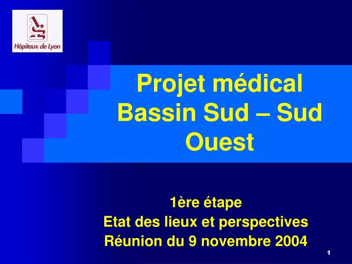 projet m dical bassin sud sud ouest