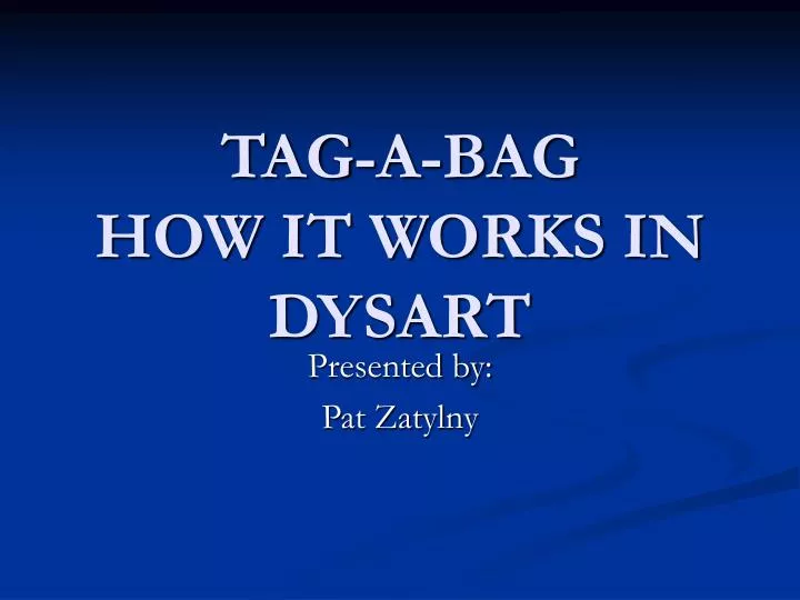 tag a bag how it works in dysart