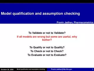 Model qualification and assumption checking