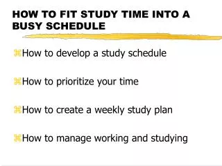 HOW TO FIT STUDY TIME INTO A BUSY SCHEDULE