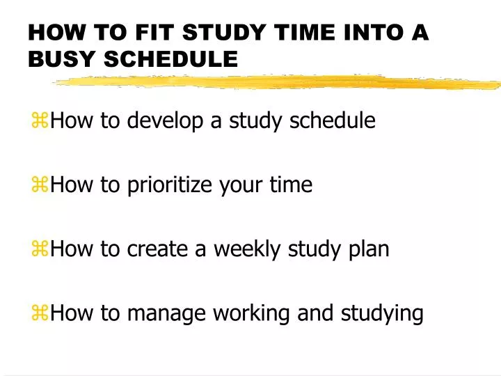 how to fit study time into a busy schedule