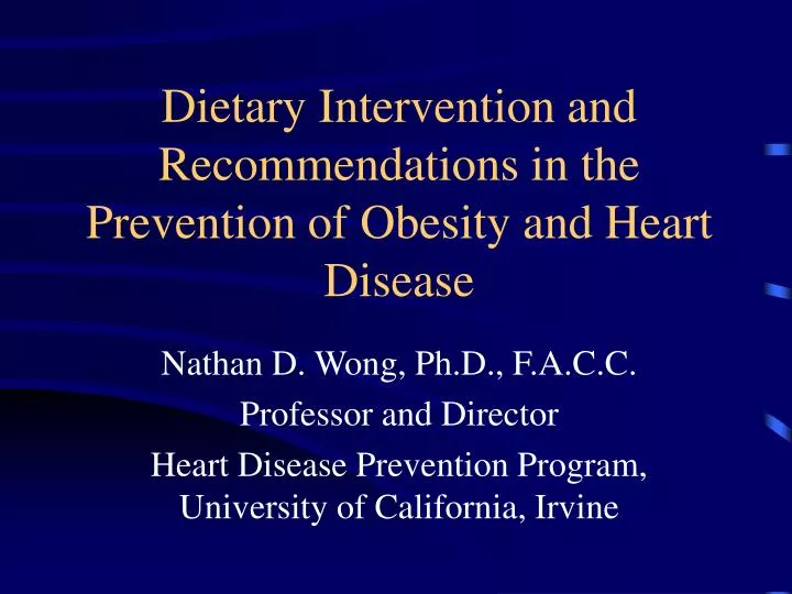 dietary intervention and recommendations in the prevention of obesity and heart disease