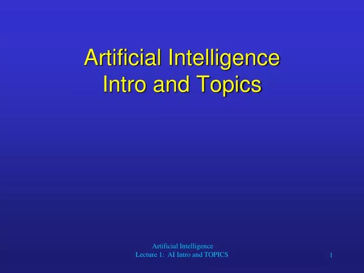 artificial intelligence intro and topics
