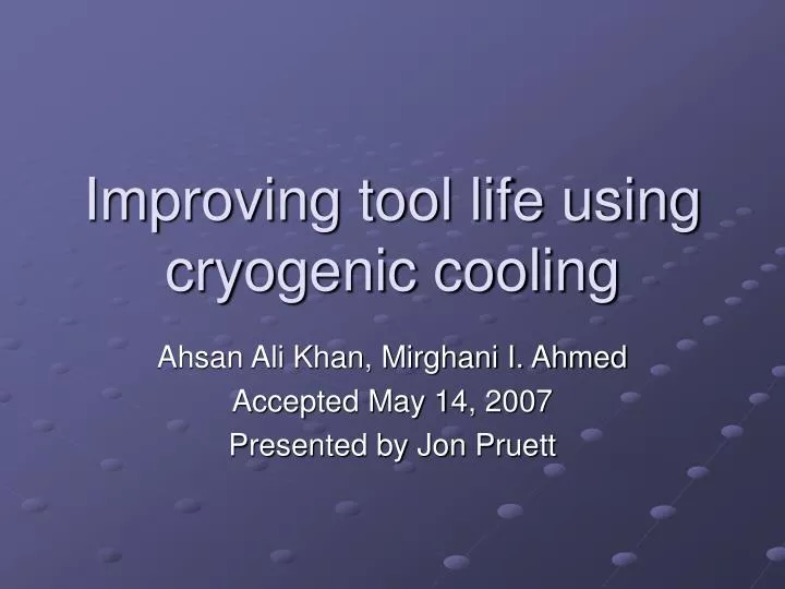 improving tool life using cryogenic cooling