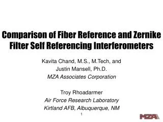 Comparison of Fiber Reference and Zernike Filter Self Referencing Interferometers